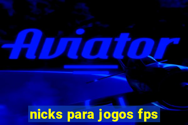 nicks para jogos fps